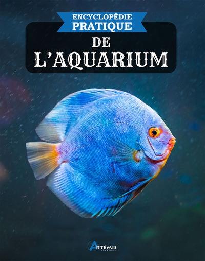 Encyclopédie pratique de l'aquarium