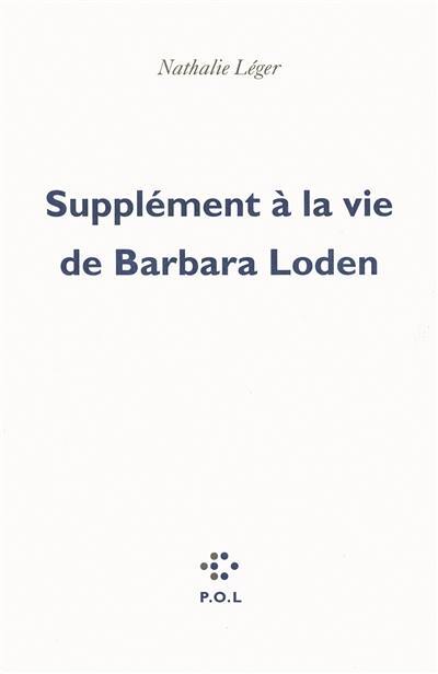 Supplément à la vie de Barbara Loden