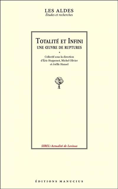 Totalité et infini, une oeuvre de ruptures