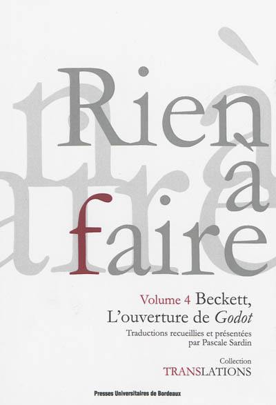 Rien à faire : Beckett, l'ouverture de Godot