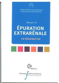 Manuel d'épuration extrarénale en réanimation