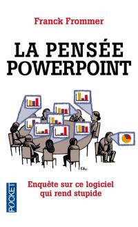 La pensée Power Point : enquête sur ce logiciel qui rend stupide