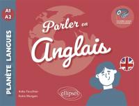 Parler en anglais : A1-A2