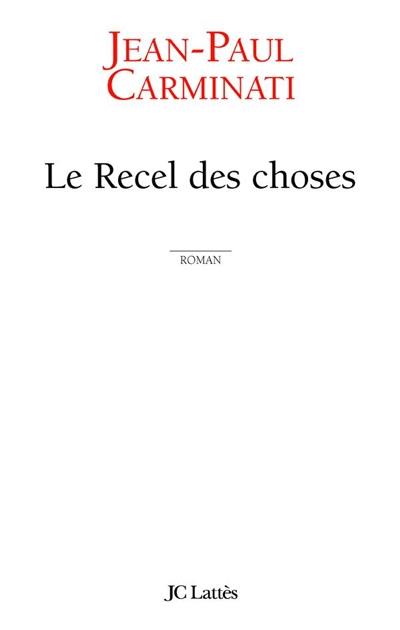 Le recel des choses