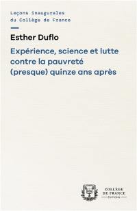 Expérience, science et lutte contre la pauvreté (presque) quinze ans après