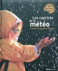 Les caprices de la météo