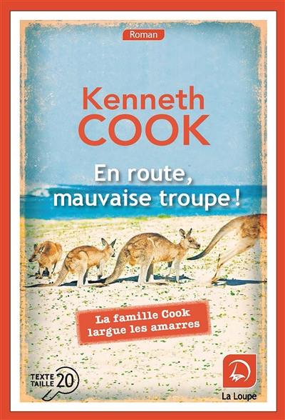 En route, mauvaise troupe ! : la famille Cook largue les amarres