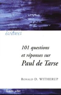 101 questions et réponses sur Paul de Tarse