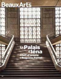 Le palais d'Iéna : chef-d'oeuvre d'Auguste Perret