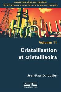 Cristallisation et cristallisoirs