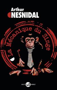 La mécanique du singe