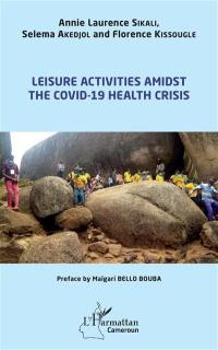 Leisure activities amidst the Covid-19 health crisis