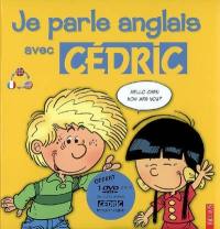 Je parle anglais avec Cédric