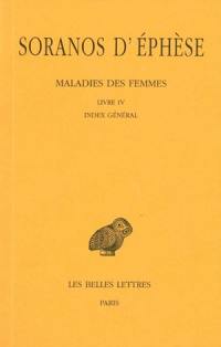 Maladies des femmes. Vol. IV. Livre IV