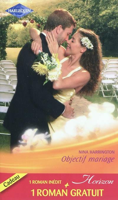 Objectif mariage. Le baiser de l'orage Objectif mariage. Le baiser de l'orage