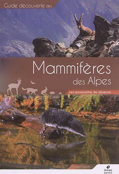 Mammifères des Alpes : les reconnaître, les observer