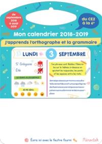 Mon calendrier 2018-2019 : j'apprends l'orthographe et la grammaire