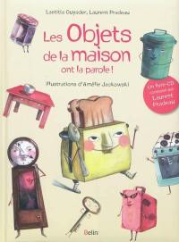 Les objets de la maison ont la parole !