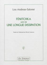 Fénitchka. Une longue dissipation