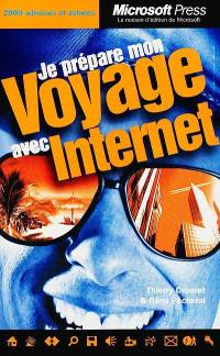 Je prépare mon voyage avec Internet