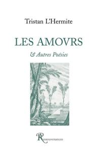 Les amours : & autres poésies