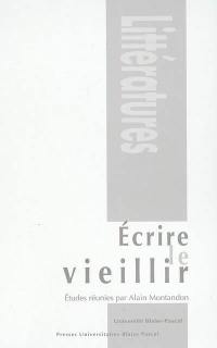 Ecrire le vieillir