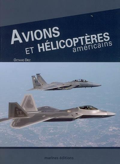 Avions et hélicoptères américains