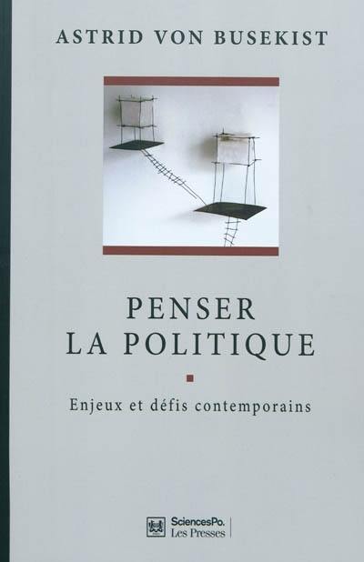 Penser la politique : enjeux et défis contemporains Penser la politique : enjeux et défis contemporains