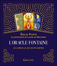 L'oracle fontaine : le livre & le jeu de 39 cartes