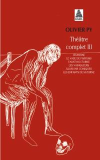 Théâtre complet. Vol. 3