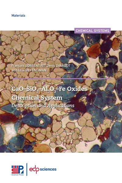 CaO-SiO2-Al203-Fe oxides : chemical system : description and applications