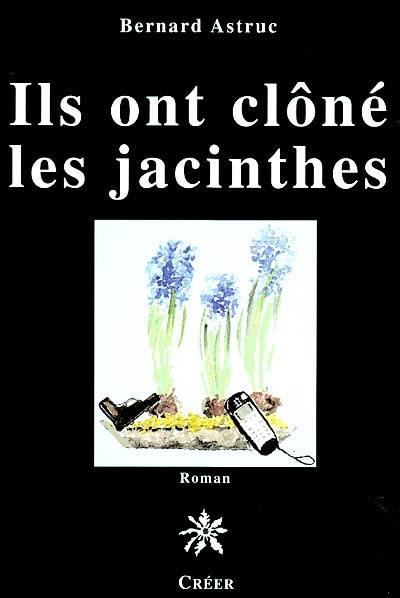 Ils ont cloné les jacinthes