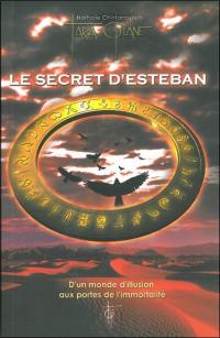 Le secret d'Esteban. Vol. 1