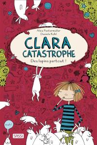 Clara catastrophe. Des lapins partout !