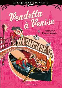 Les enquêtes de Mirette. Vendetta à Venise