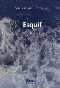 Esquif (à fleur d'eau)