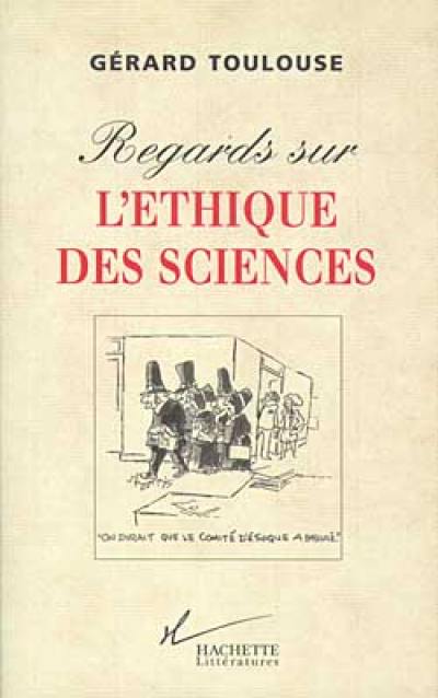 Regard sur l'éthique des sciences