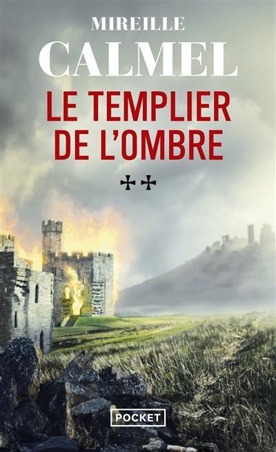 Le templier de l'ombre. Vol. 2