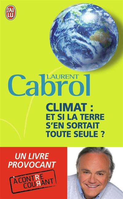 Climat, et si la Terre s'en sortait toute seule ?