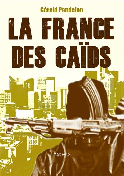 La France des caïds