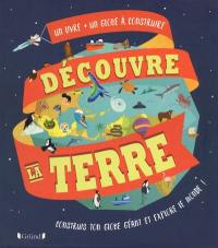 Découvre la Terre : un livre + un globe à construire