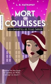 Les enquêtes de Posie Parker. Vol. 1. Mort en coulisses