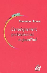 L'enseignement professionnel aujourd'hui