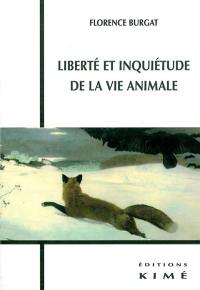 Liberté et inquiétude de la vie animale