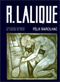 René Lalique : 1860-1945, maître-verrier : analyse de l'oeuvre et catalogue raisonné