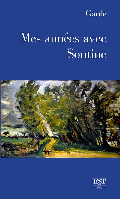 Mes années avec Soutine