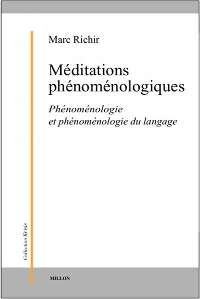 Méditations phénoménologiques : phénoménologie du langage