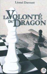 La volonté du dragon