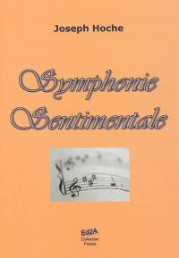 Symphonie sentimentale : poèmes d'aujourd'hui