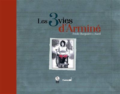 Les 3 vies d'Arminé